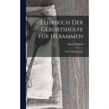 Lehrbuch Der Geburtsh羹lfe F羹r Hebammen