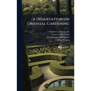 A Dissertation on Oriental Gardening