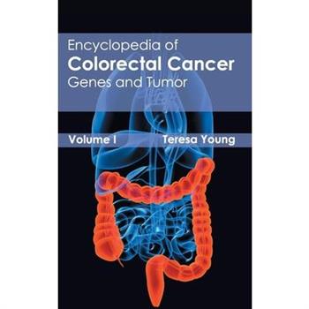 Encyclopedia of Colorectal Cancer: Volume I (Genes and Tumor)