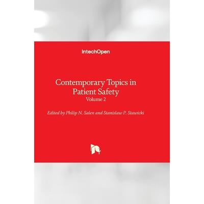Contemporary Topics in Patient Safety - Volume 2