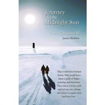Journey to the Midnight Sun - Love Conquers All