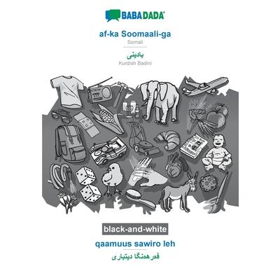 BABADADA black-and-white, af-ka Soomaali-ga - Kurdish Badini (in arabic script), qaamuus sawiro leh - visual dictionary (in arabic script)