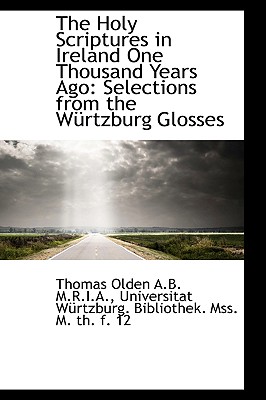 The Holy Scriptures in Ireland One Thousand Years Ago