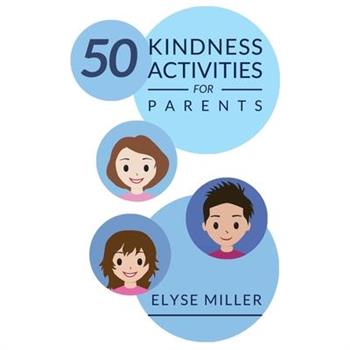 50 Kindness Activities for Parents