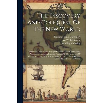 The Discovery And Conquest Of The New World