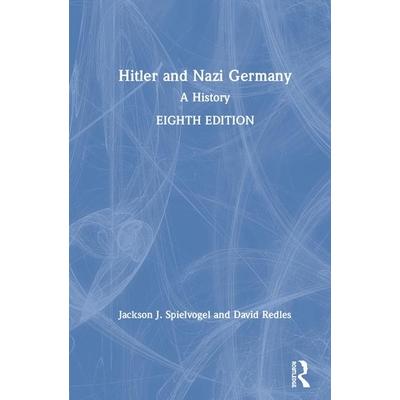 Hitler and Nazi GermanyA History