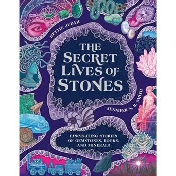 The Secret Lives of Stones