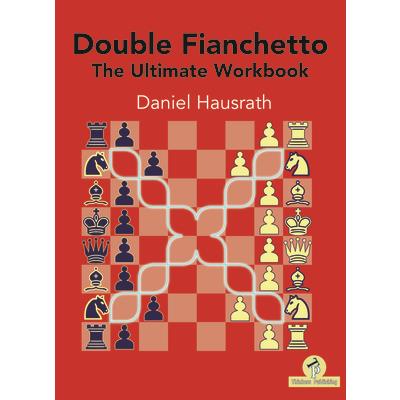 Double Fianchetto - The Ultimate Workbook