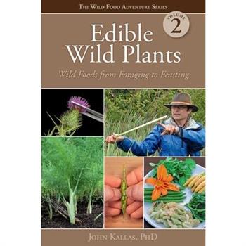 Edible Wild Plants, Volume 2