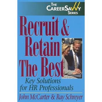 Recruit and Retain the Best