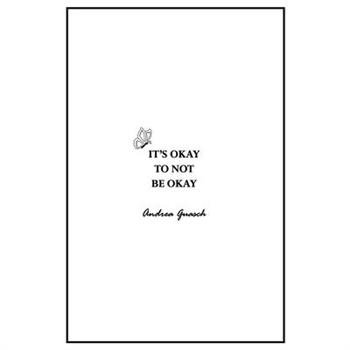 It's okay to not be okay