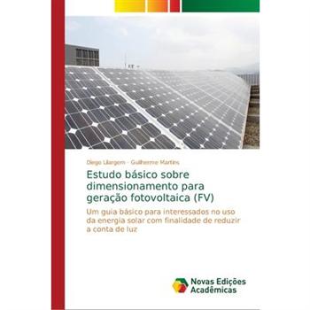 Estudo b獺sico sobre dimensionamento para gera癟瓊o fotovoltaica (FV)