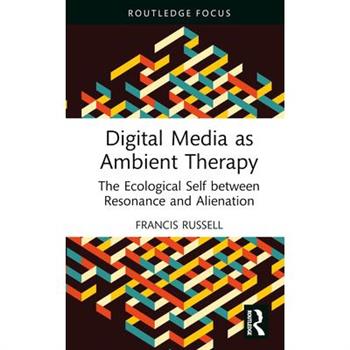 Digital Media as Ambient Therapy