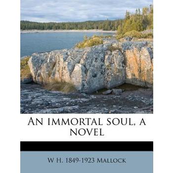 An Immortal Soul, a Novel