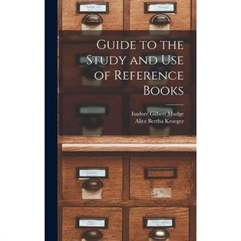 Guide to the Study and Use of Reference Books