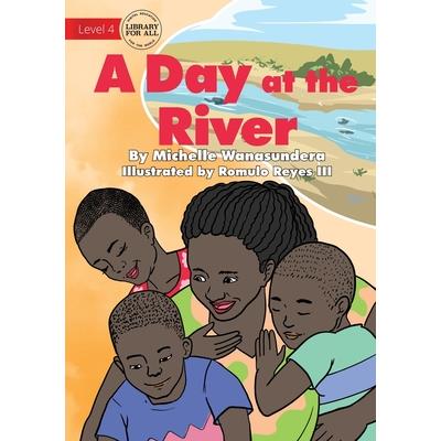 A Day at the River - UPDATED