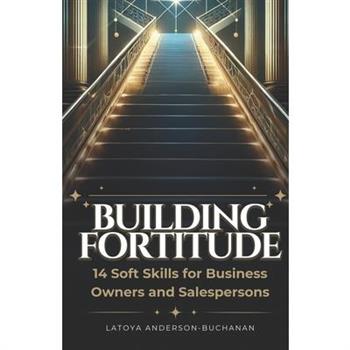 Building Fortitude