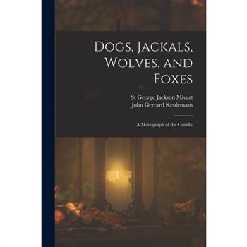 Dogs, Jackals, Wolves, and Foxes