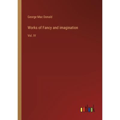 Works of Fancy and imagination