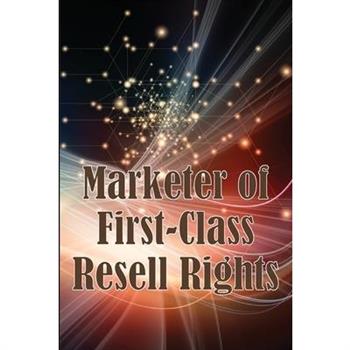 Marketer of First-Class Resell Rights