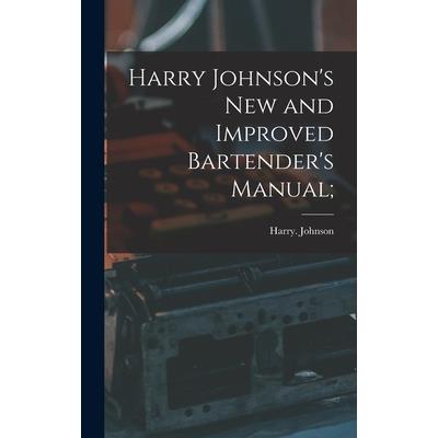 Harry Johnson’s New and Improved Bartender’s Manual;
