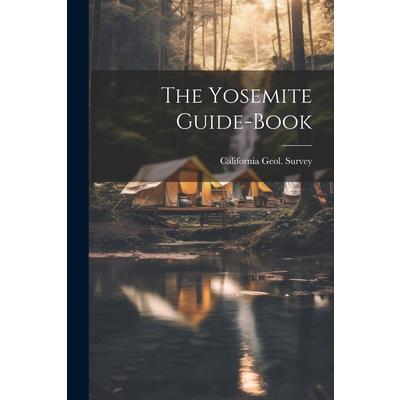 The Yosemite Guide-Book