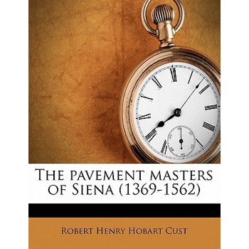 The Pavement Masters of Siena (1369-1562)