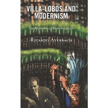 Villa-Lobos and Modernism