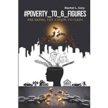 #Poverty_to_6_Figures