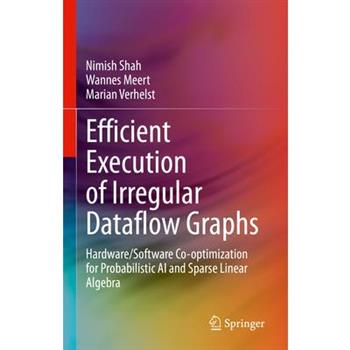 Efficient Execution of Irregular Dataflow Graphs