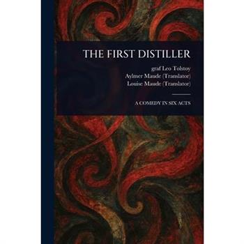 The First Distiller