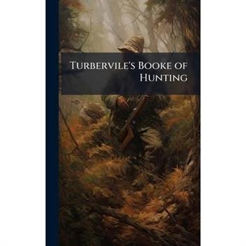 Turbervile’s Booke of Hunting