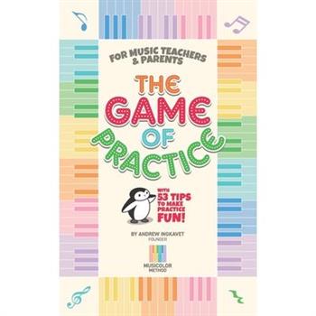 The Game Of Practice