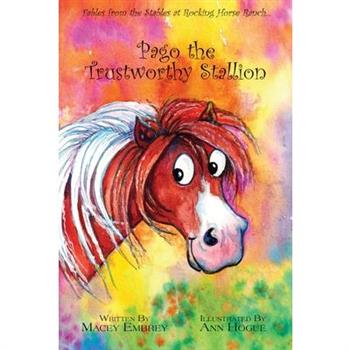 Pago the Trustworthy Stallion