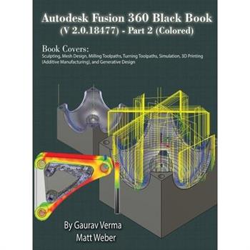 Autodesk Fusion 360 Black Book (V 2.0.18477) Part II