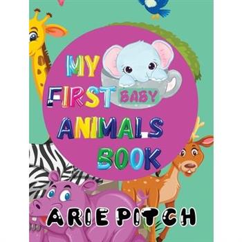 My First Baby Animals Book
