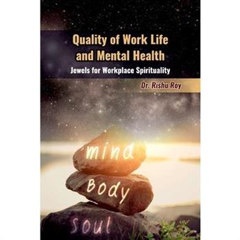 Quality of Work Life and Mental Health