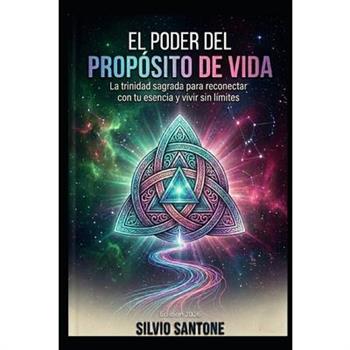 El Poder del Prop籀sito de Vida