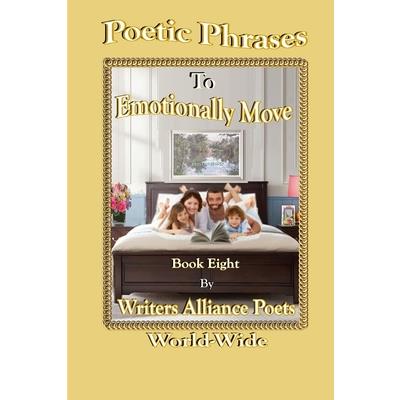 Poetry To Emotionally Move Book 8