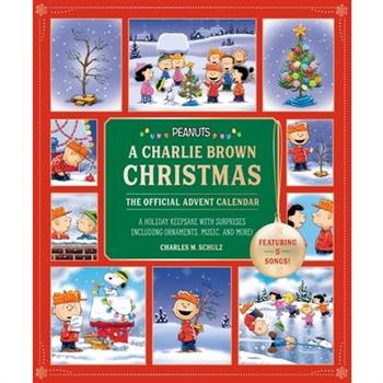 Peanuts: A Charlie Brown Christmas: The Official Advent Calendar (Featuring 5 Songs!)