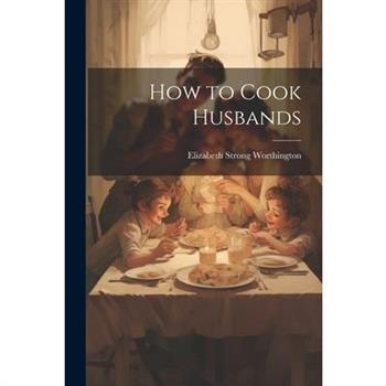 How to Cook Husbands