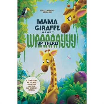 Mama Giraffe Has Had It WAAAAAYYY Up There!