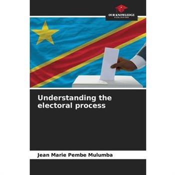 Understanding the electoral process