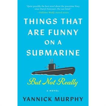 Things That Are Funny on a Submarine But Not Really