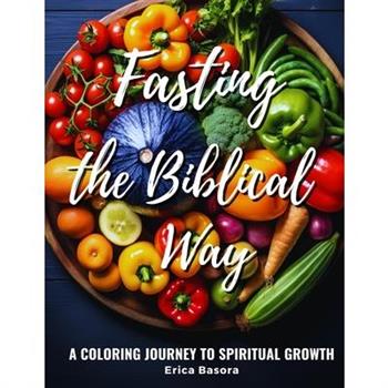 Fasting the Biblical Way