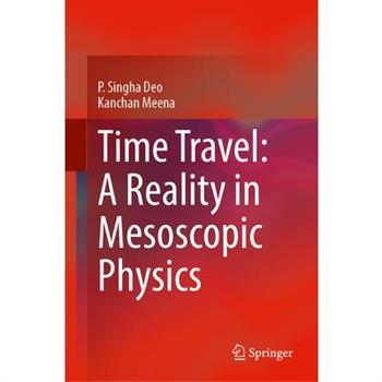 Time Travel: A Reality in Mesoscopic Physics