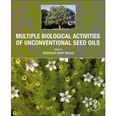 Multiple Biological Activities of Unconventional Seed Oils