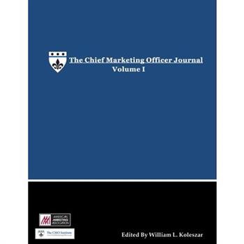 The Chief Marketing Officer Journal - Volume I