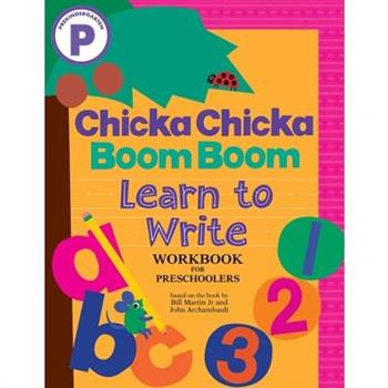 Chicka Chicka Boom Boom Learn to Write Workbook for Preschoolers