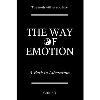 The Way of Emotion - A Path to Liberation